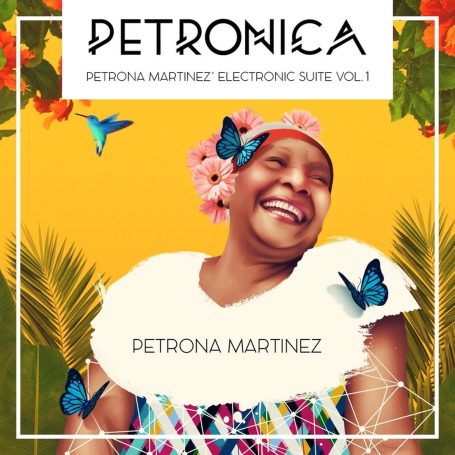 PETRONICA- Petrona Martinez